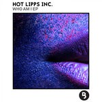 cover: Hot Lipps Inc. - Who Am I EP (Explicit)