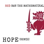 cover: Red Ran The Mathematikal - Hope (Remix)