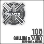 cover: Dj Gollum|Dj Yanny - Shadows & Lights (Remastered)