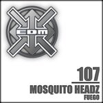 cover: Mosquito Headz - Fuego (Remastered)