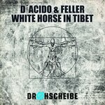 cover: Dacido|Ron Feller - White Horse In Tibet