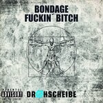 cover: Bondage - Fuckin' Bitch (Remastered)