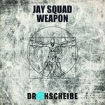 cover: Jay Squad - Weapon (Remastered)