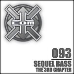 cover: Sequel Bass - The 3rd Chapter (Remastered)