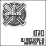 cover: Dj Mellow-d - Hypnotizin' 2002