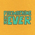 cover: Flirtmachine - Forever