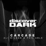 cover: Ali Wilson|Phil Able - Carcade (Original Mix)