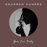 cover: Eduardo Munaro - You Lie Baby