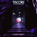 cover: Ayda Rastgoo|Tiscore - I Just Can't (Extended Mix)