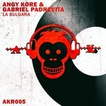 cover: Angy Kore|Gabriel Padrevita - La Bulgara