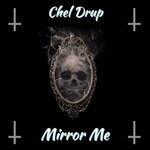 cover: Chel Drup - Mirror Me