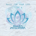 cover: Allan Mcluhan - Music For Your Soul: Side A