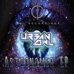 cover: Urban Owl - Astronomer EP (Explicit)