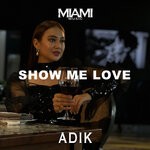 cover: Adik - Show Me Love