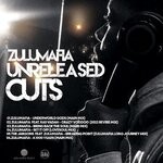 cover: Zulumafia - Unreleased Cuts