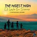 cover: Dj Layla|Eva Maria|Sianna Feat Anastasia Dalia - The Highest High