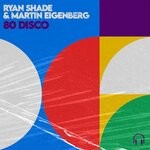 cover: Martin Eigenberg|Ryan Shade - 80 Disco