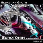 cover: Sebastian Groth - Serotonin (Incl. X-Tension Remix)