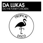 cover: Da Lukas - Do The Funky Chicken