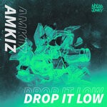 cover: Amkiz - Drop It Low