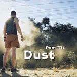 cover: Rem Tic - Dust