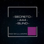 cover: Indi Skullmors - Secreto-444-Blind