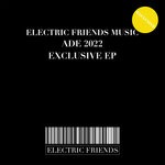 cover: Various - ELECTRIC FRIENDS MUSIC ADE 2022 EXCLUSIVE EP