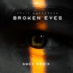 cover: Felix Dofenbeck - Broken Eyes (GMDV Remix)