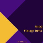 cover: Milq - Vintage Drive