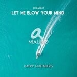 cover: Happy Gutenberg - Let Me Blow Your Mind