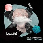 cover: Nicolau Marinho - That Thong