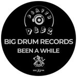 cover: Big Drum Records - Been A While