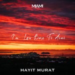 cover: Hayit Murat - Law Bass Fi Aini (Original Mix)