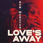 cover: Ben Webster - Love's Away