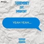 cover: Smgdayday|Truuemoney - Yeah Yeah (Prod. By Angelo Dynasty)