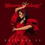 cover: Shermanology - Guitarra EP