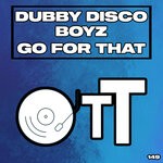 cover: Dubby Disco Boyz - Go For That