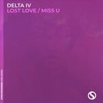 cover: Delta Iv - Lost Love / Miss U