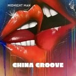 cover: Midnight Man - China Groove