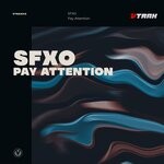 cover: Sfxo - Pay Attention