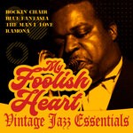 cover: Various - My Foolish Heart (Vintage Jazz Essentials)