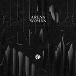 cover: Arena - Woman (Explicit)