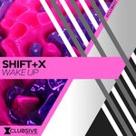 cover: Shift+x - Wake Up