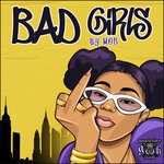 cover: M.o.b - Bad Girls