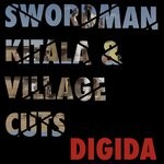 cover: Swordman Kitala|Village Cuts - Digida