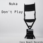 cover: Nuka - Don't Play