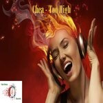 cover: Chea - Too High