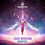 cover: Crude Intentions - Weightless