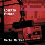 cover: Roberto Pedoto - Niche Market