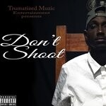 cover: Cedric Bernard Rolle|Cedric Rolle - Don't Shoot (Explicit)